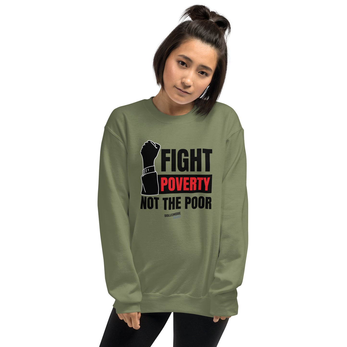 Fight Poverty Not The Poor Unisex Sweatshirt