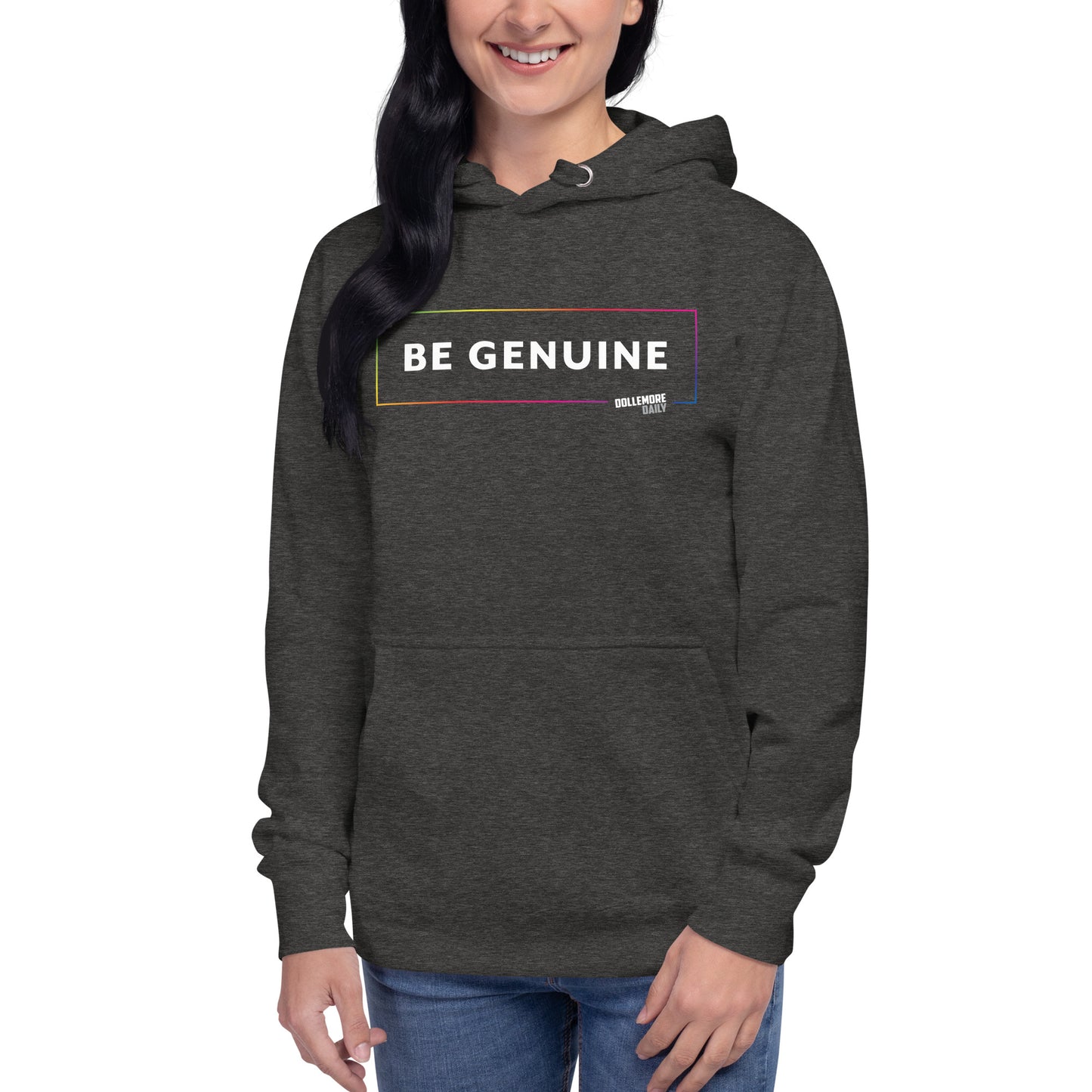 Be Genuine Unisex Hoodie