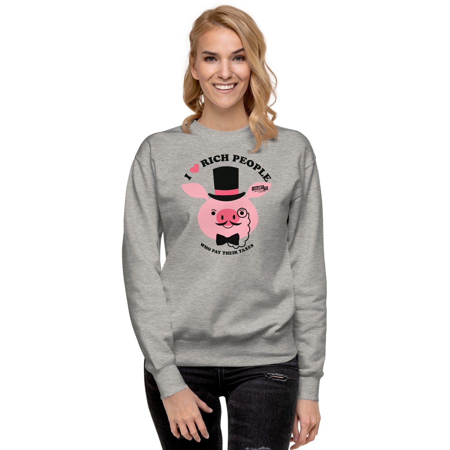 Tax The Rich! "PIG OUT" edition Unisex Premium Sweatshirt