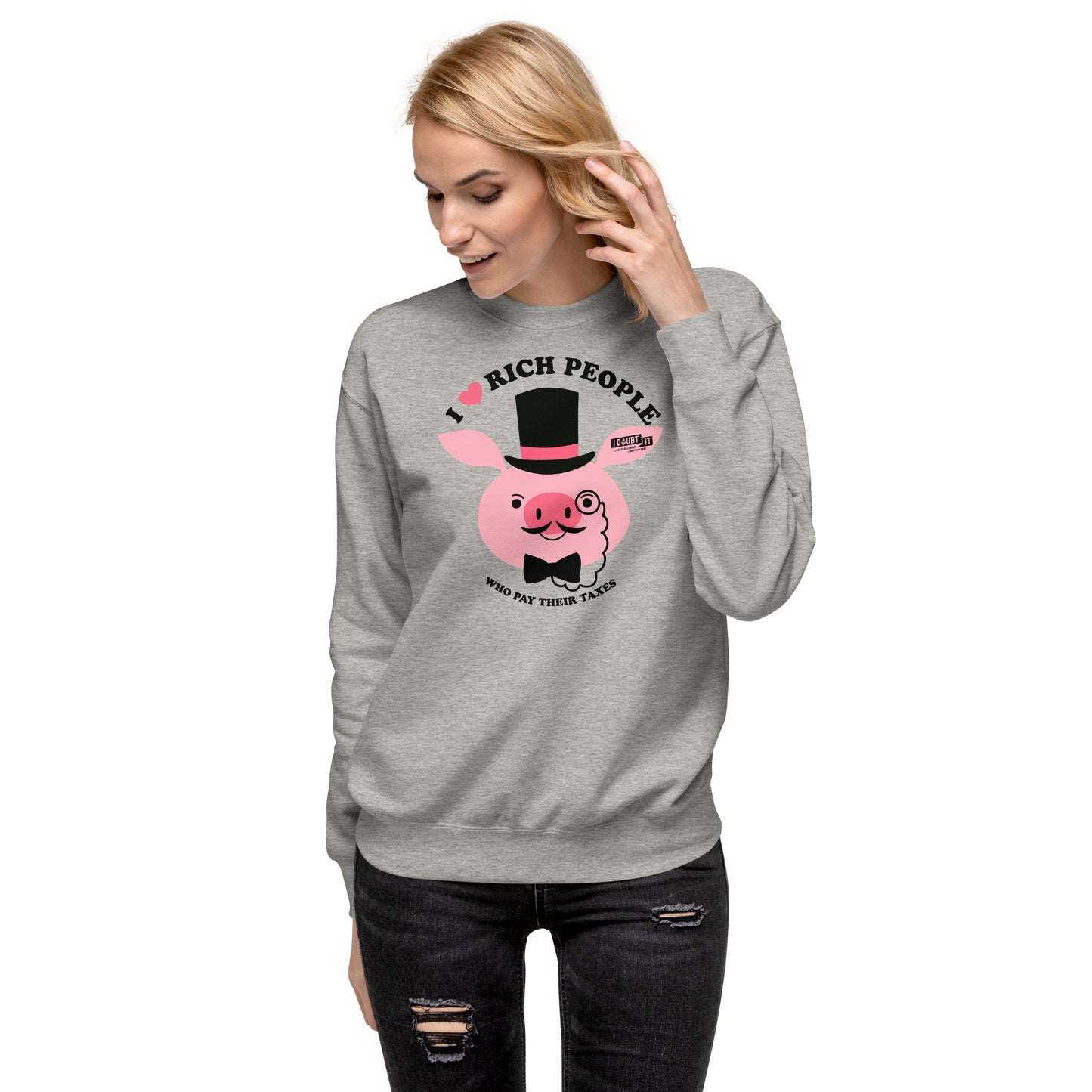 Tax The Rich! "PIG OUT" edition Unisex Premium Sweatshirt